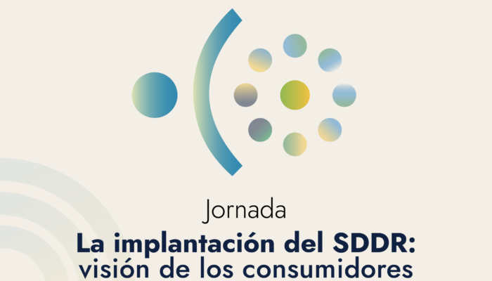JORNADA La implantación del SDDR: visión de los consumidores
